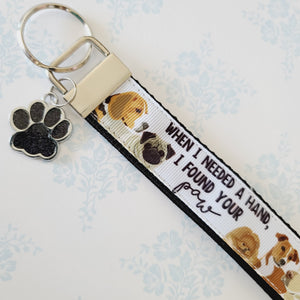 Dog Lovers Key Chain Fob - "When I needed a hand, I found your PAW" with Glittered Enameled Paw Print charm, Rescue Dog Key Chain... So sweet!